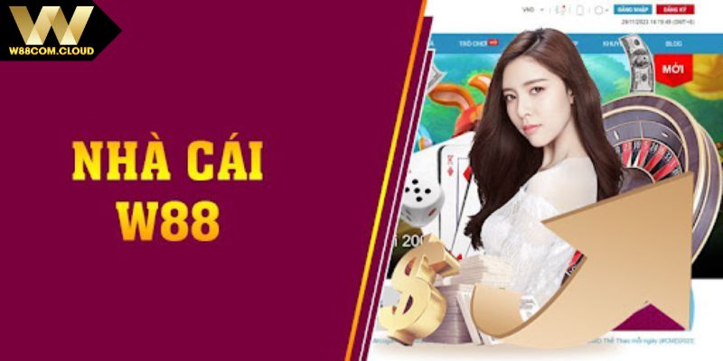Lý do nên lựa chọn đăng ký W88