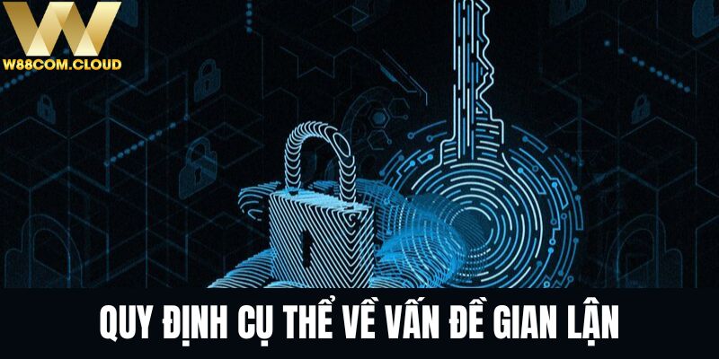 Quyền riêng tư quy định chi tiết về vấn đề gian lận